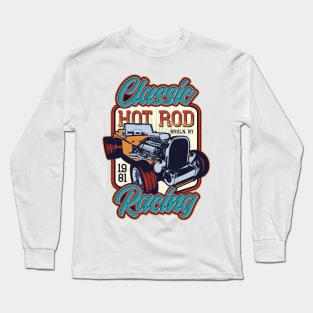 Classic hot rod racing Long Sleeve T-Shirt